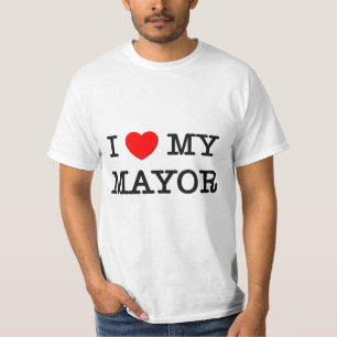 I Love My MAYOR T-Shirt