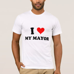 I Love My Mayor T-Shirt