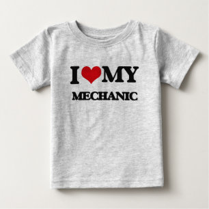 I love my Mechanic Baby T-Shirt