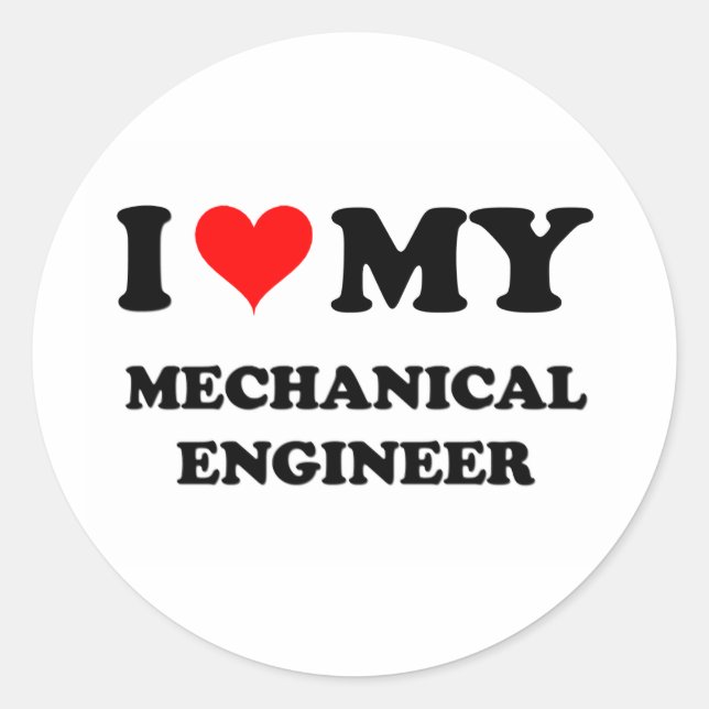 I Love My Mechanical Engineer Classic Round Sticker (Front)