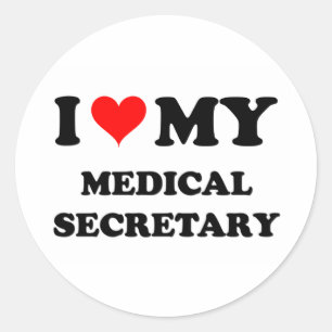 I Love My Medical Secretary Classic Round Sticker