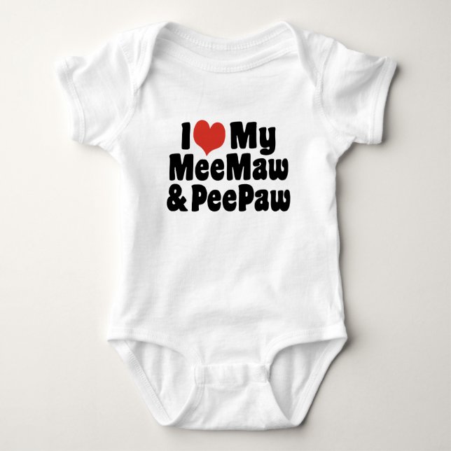 I Love My MeeMaw And PeePaw Baby Bodysuit (Front)