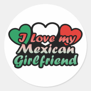 I Love My Mexican Girlfriend Classic Round Sticker