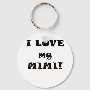 I Love my Mimi Key Ring