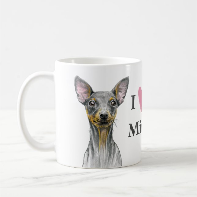 I love my Min Pin Miniature pinscher Cute Dog Coffee Mug (Left)