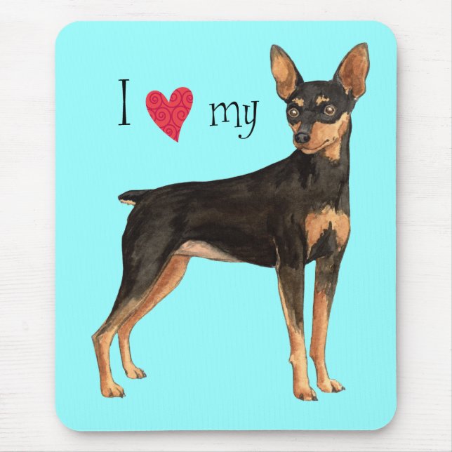 I Love my Min Pin Mouse Pad (Front)