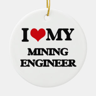 I love my Mining Engineer Ceramic Tree Decoration