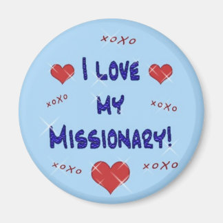 I Love My Missionary Magnet