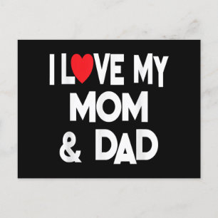 I Love My Mom & Dad - Celebrate Family Mother Fath Holiday Postcard