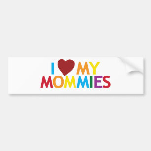 I love my Mommies Bumper Sticker