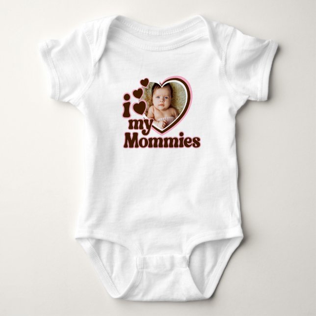 I Love My Mommies Pink Brown Photo  Baby Bodysuit (Front)