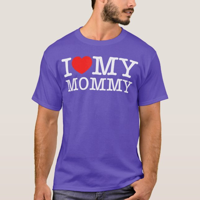 I Love My Mommy I Heart My Mom retro T-Shirt (Front)