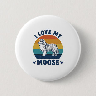 I Love My Moose Dog Retro Engraving Design_1 6 Cm Round Badge