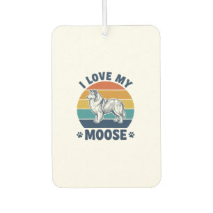 I Love My Moose Dog Retro Engraving Design_1 Car Air Freshener