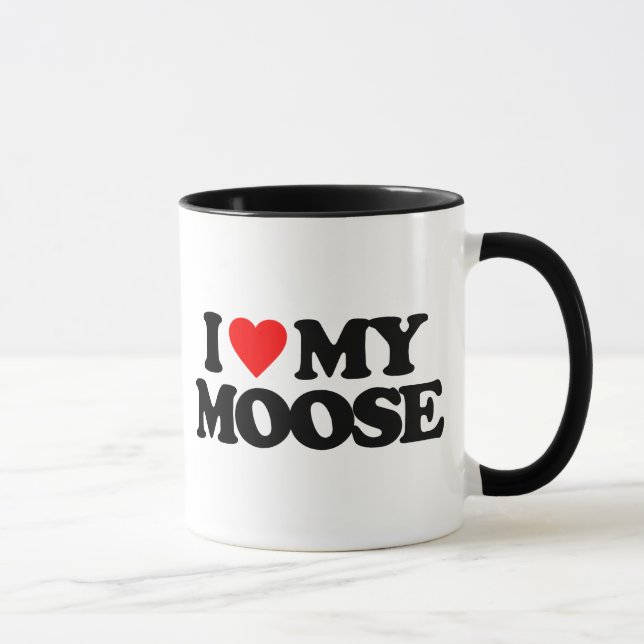 I LOVE MY MOOSE MUG (Right)