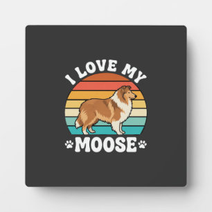 I Love My Moose Retro Collie Dog Plaque