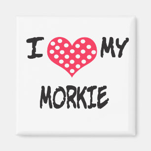 I love my Morkie Magnet