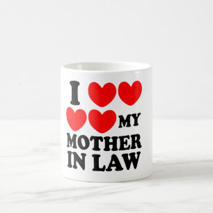 I Love My Mother In Law Coffee Mug