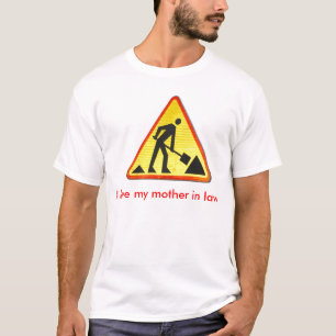 I love my mother in law T-Shirt