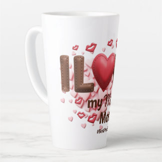 I Love My Mother  Latte Mug