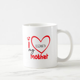 I Love My Mother Photo Gift Classic Mug, 11 oz  Co Coffee Mug