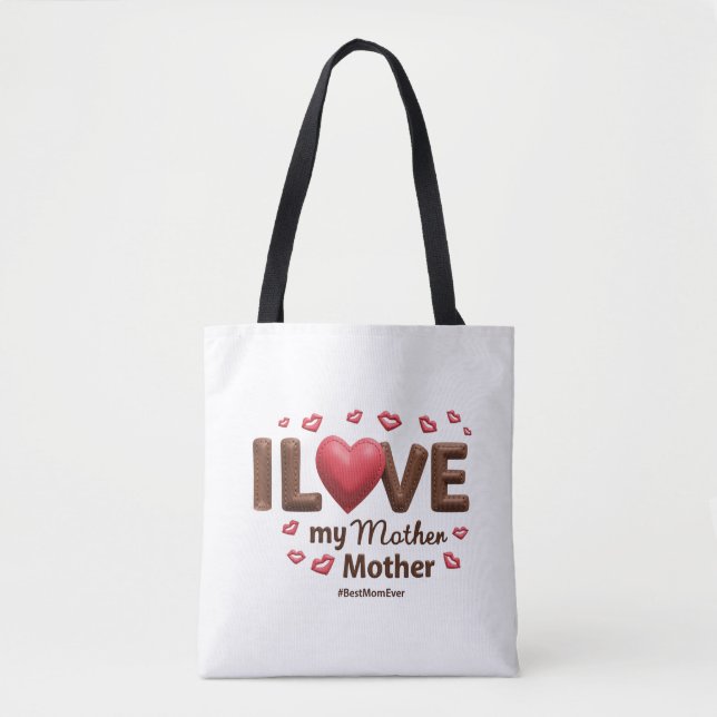 I Love My Mother  Tote Bag (Front)