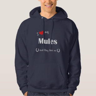 I Love My Mules (Multiple Mules) Hoodie