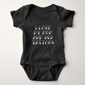 I Love My Mum And Her Tattoos Baby Bodysuit