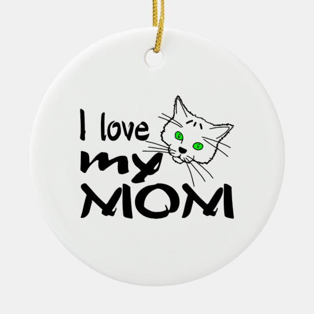 I Love My Mum Ceramic Ornament (Front)