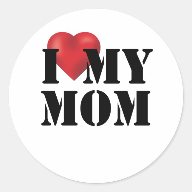I Love My Mum Classic Round Sticker (Front)