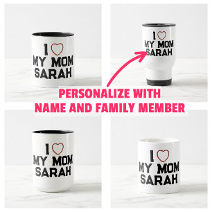 I Love My Mum Coffee Mug