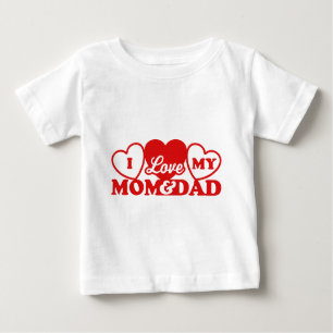 I Love My Mum & Dad Baby T-Shirt