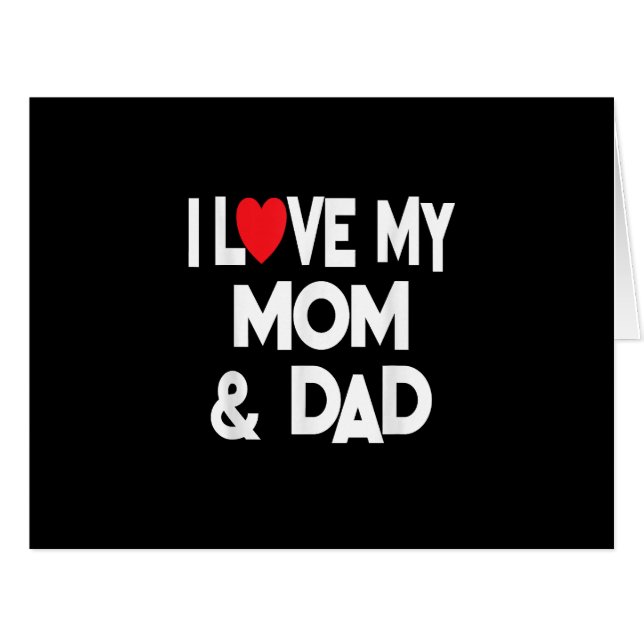 I Love My Mum & Dad - Celebrate Family Mother Fath (Front Horizontal)