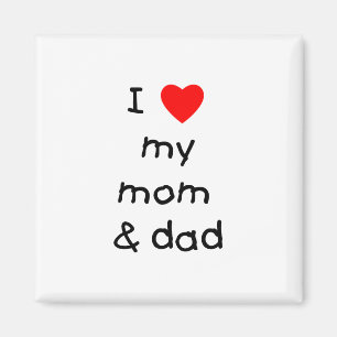 I love my mum & dad magnet