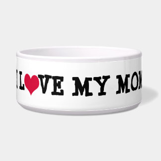 I Love My Mum Dog Bowl