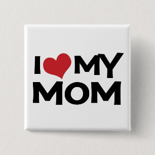 I Love My Mum Mother's Day button