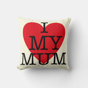 I Love My Mum Mothers Day Red Heart Design Cushion
