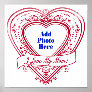 I Love My Mum! Photo Red Hearts Poster