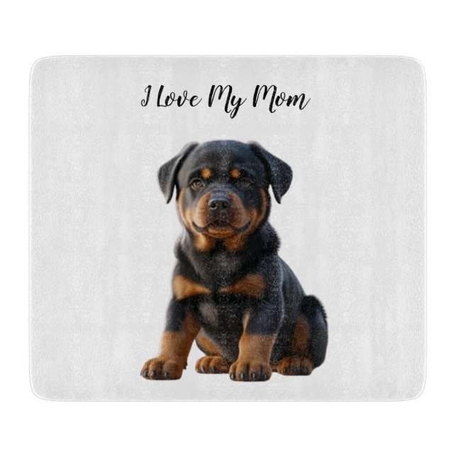 I Love My Mum Rottweiler Puppy Cutting Board (Front)