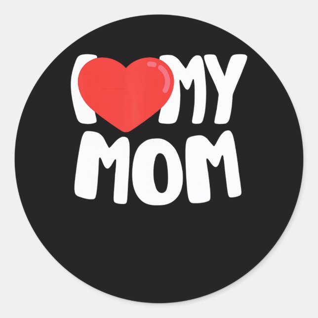 I Love My Mum TShirt with Large Red Heart Classic Round Sticker (Front)