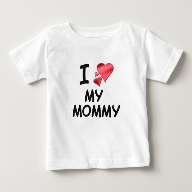 I love my mummy baby T-Shirt (Front)
