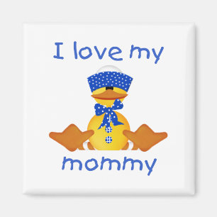 I love my mummy (boy duck) magnet