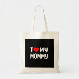 I Love My Mummy Funny for Mum Mama Tote Bag