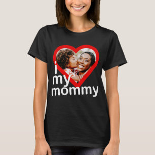 I Love My Mummy Happy Mother's Day Heart Photo T-Shirt