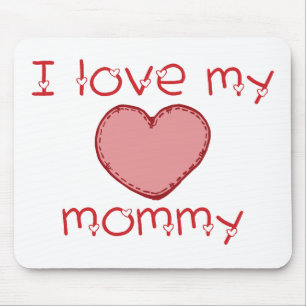 I love my mummy mouse pad