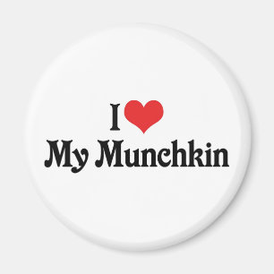 I Love My Munchkin Magnet