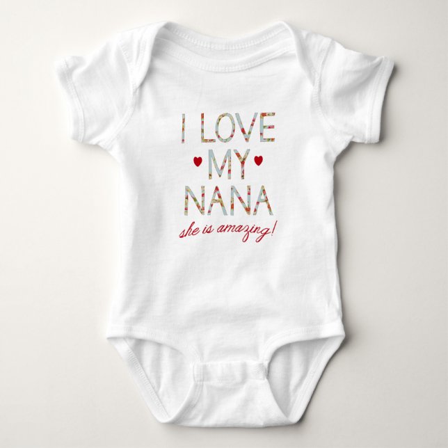 I love my Nana Baby Bodysuit (Front)