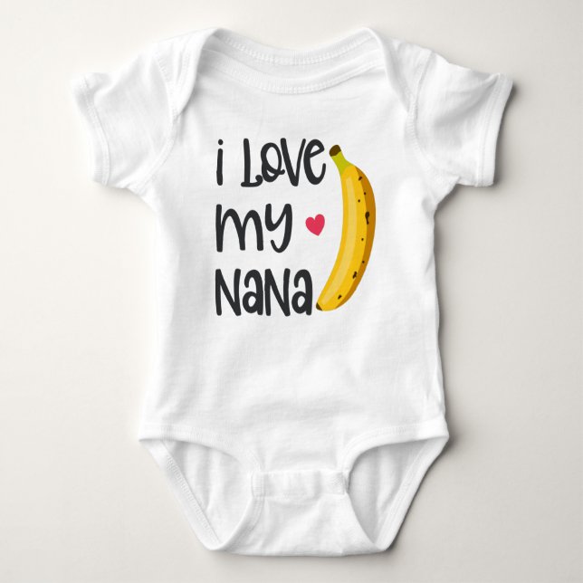 I Love My Nana Baby Bodysuit (Front)