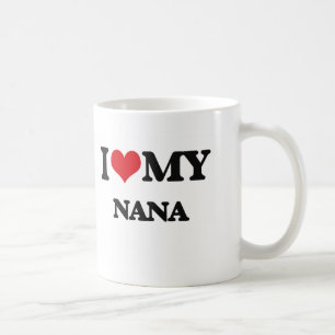 I love my Nana Coffee Mug