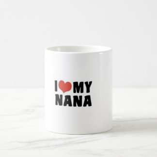 I love my NANA Coffee Mug Tea Mug Nana